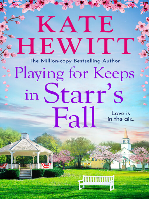 Title details for Playing for Keeps in Starr's Fall by Kate Hewitt - Available